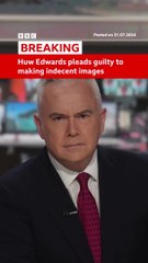 Breaking: Huw Edwards pleads guilty to making indecent images.
