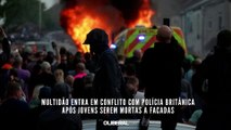 Multidão entra em conflito com polícia britânica após jovens serem mortas a facadas