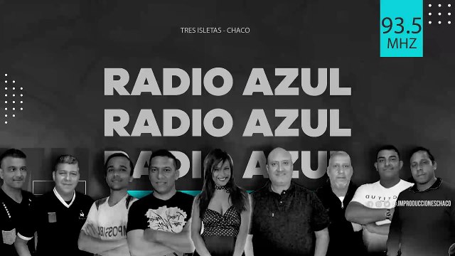 Radio Azul Fm 93.5 - La frecuencia que enciende. Tres Isletas Chaco
