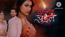Suhagan Chudail 31 July full episode