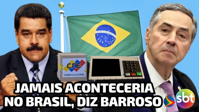 Fraude nas eleições da Venezuela jamais aconteceria no Brasil, diz Barroso