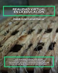 |HABIB ARIEL CORIAT HARRAR | REALIDAD VIRTUAL  EN LA EDUCACIÓN  (PARTE 1) (@HABIBARIELC)