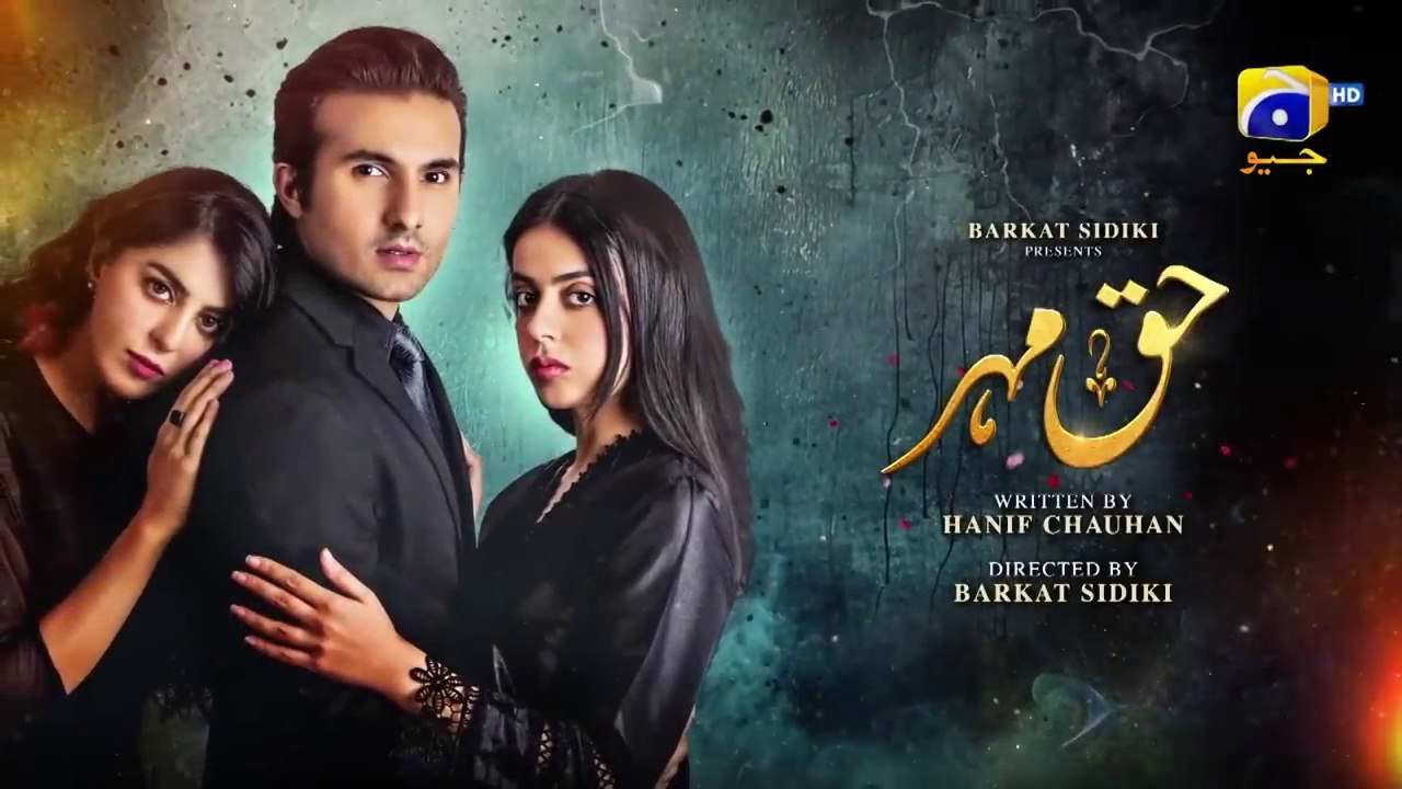 Haq Mehar Episode 02  [Eng Sub] - Yashma Gill - Shahroz Sabzwari - 30th July 2024 - HAR PAL GEO(720P_HD)