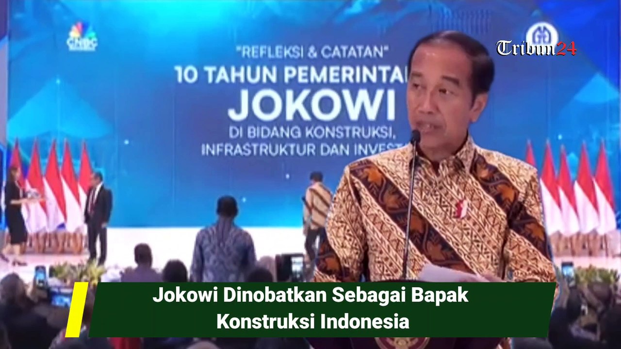 Jokowi Dinobatkan Sebagai Bapak "KONSTRUKSI" Indonesia
