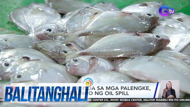 Bentahan ng isda sa mga palengke, humina kasunod ng oil spill | Balitanghali