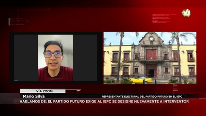 El partido Futuro exige al IEPC se designe nuevamente a interventor