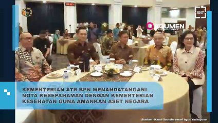 Kementerian ATR/BPN dan Kemenkes Tandatangani MoU, Aset Negara Lebih Terlindungi