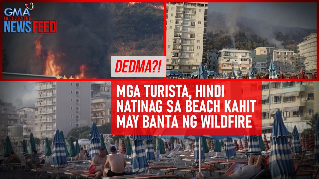 DEDMA?! Mga turista, hindi natinag sa beach kahit may banta ng wildfire | GMA Integrated Newsfeed