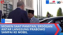 Momen Saat Pamitan, Erdogan Antar Langsung Prabowo Sampai ke Mobil