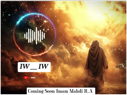 Coming Soon Imam Mahdi | Arrival Of Imam Mahdi | History | Hindi/Urdu