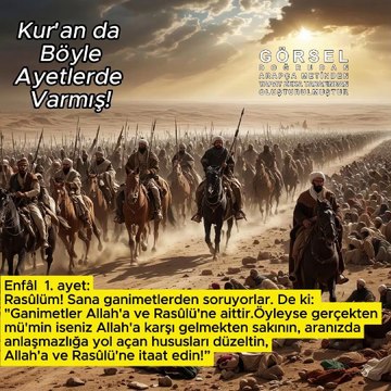 Ganimetler Allah’a ve Rasûlü’ne aittir….. - Enfâl 1.ayet