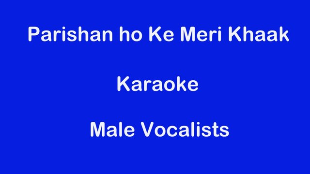 Pareshan Ho Ke Meri Khaak Akhir Dil Na Ban Jae Karaoke Music With Lyrics Male, Preshan Ho Ke Meri Khak Music - Allama Iqbal