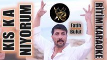 Kıskanıyorum - Fatih Bulut ✩ Ritim Karaoke - Rhythm Karaoke (Kürdi Minör Beste Hakkı Bulut)