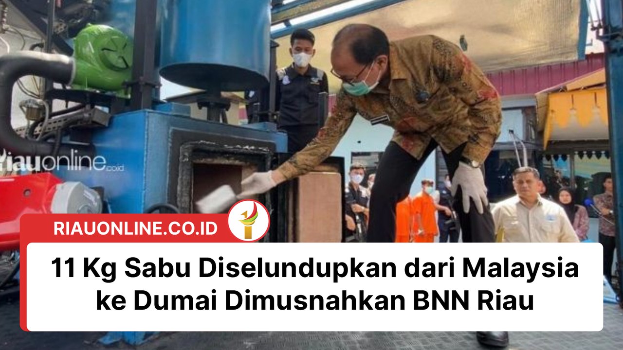 11 Kg Sabu Diselundupkan dari Malaysia ke Dumai Dimusnahkan BNN Riau