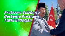 Erdogan Sambut Langsung Prabowo Subianto