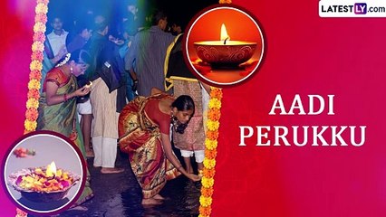 Aadi Perukku 2024 Wishes, Greetings And Messages To Celebrate The Tamil Monsoon Festival