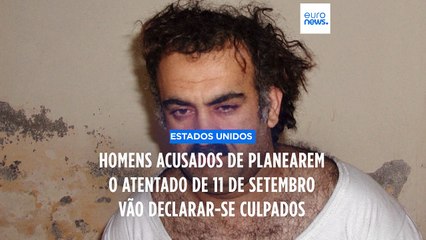 11 de setembro: homem acusado de planear atentado vai declarar-se culpado de todas as acusações