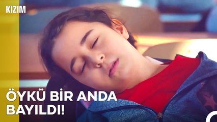 Öykü Hastalığına Yenik Düştü - Kızım 19. Bölüm