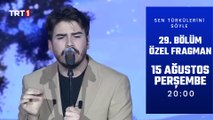 Sen Türkülerini Söyle 29. Bölüm Özel Fragman