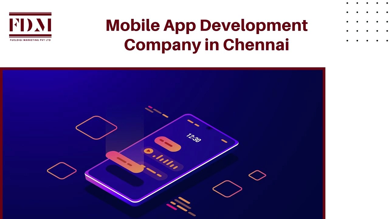 Mobile App Development Company in Chennai - FuelDigi Marketing Pvt Ltd