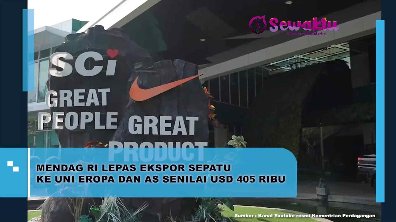 Mendag RI Lepas Ekspor Sepatu ke Uni Eropa dan AS Senilai USD 405 Ribu