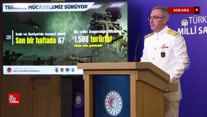 MSB: Son bir haftada 67 terörist etkisiz hale getirildi