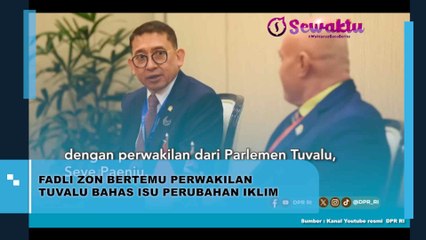 Fadli Zon Bertemu Perwakilan Tuvalu Bahas Isu Perubahan Iklim