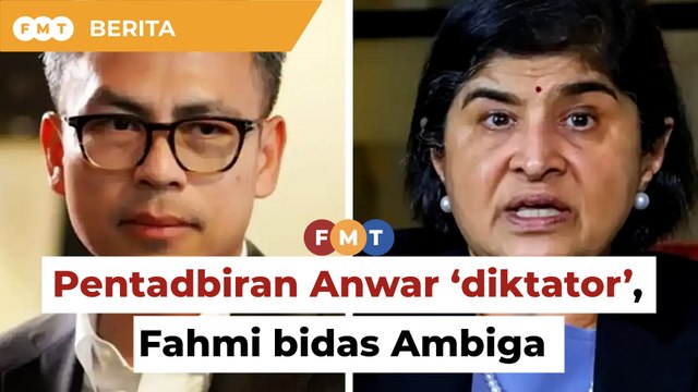 Fahmi bidas Ambiga ‘tak berpijak di bumi nyata’