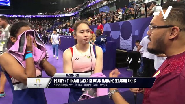 Pearly Tan / M. Thinaah lakar sejarah beregu wanita pertama ke Separuh Akhir Sukan Olimpik