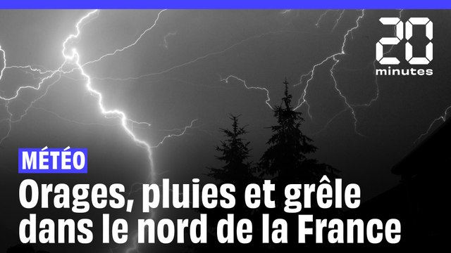 Météo : De violents orages ont causé beaucoup de dégâts dans le nord de la France
