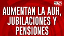 Aumento para todos: suben las jubilaciones, las pensiones y la AUH... ¿cuánto van a cobrar en agosto?