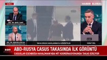 Ankara'da takas edilen casuslardan ilk görüntüler