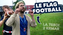 La Teboi 2 Kemar - Le flag football