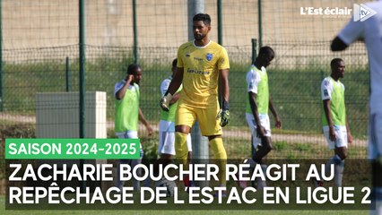 Zacharie Boucher (gardien de l'Estac) réagit au repêchage du club troyen en Ligue 2