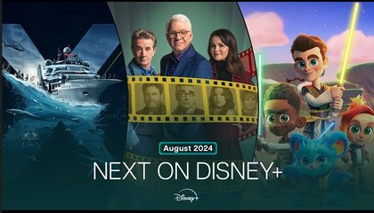 Upcoming Releases on Disney+ in August 2024 🎬