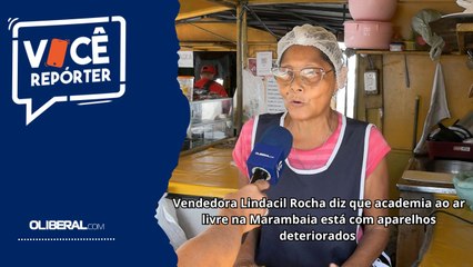 Vendedora Lindacil Rocha diz que academia ao ar livre na Marambaia está com aparelhos deteriorados