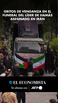 Gritos de venganza en el funeral del líder de Hamás asesinado en Irán