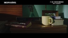 Inexplicável Trailer Original