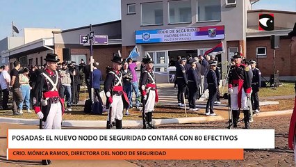 Download Video: Posadas: el nuevo nodo de seguridad contará con 80 efectivos