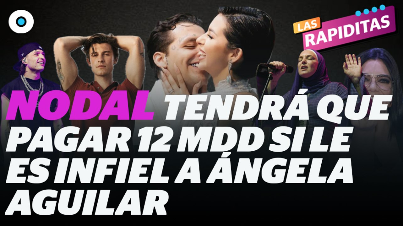 Christian Nodal tendrá que 12mdd si le es infiel a Ángela Aguilar I Reporte Indigo