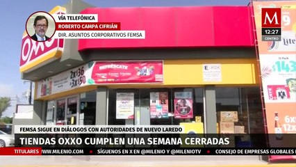 Femsa revela que ha recibido "exigencias" del crimen organizado en Nuevo Laredo