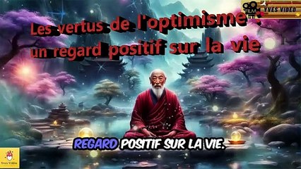 Les vertus de l'optimisme _ un regard positif sur la vie
