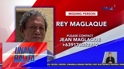 Public service announcement – Missing person Rey Maglaque | Unang Balita