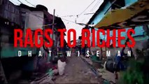 dhat wiseman - rags to riches
