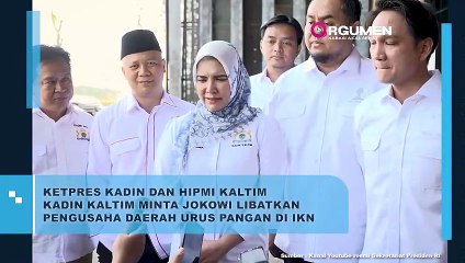 Kadin dan HIPMI Kaltim Minta Presiden Jokowi Libatkan Pengusaha Lokal untuk Urus Pangan Di IKN