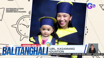 1-year old baby girl, kasama ni mommy sa graduation | Balitanghali