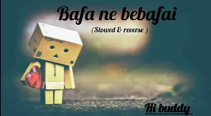 Wafa ne bebafai ki hai full song lofi slowed reverse