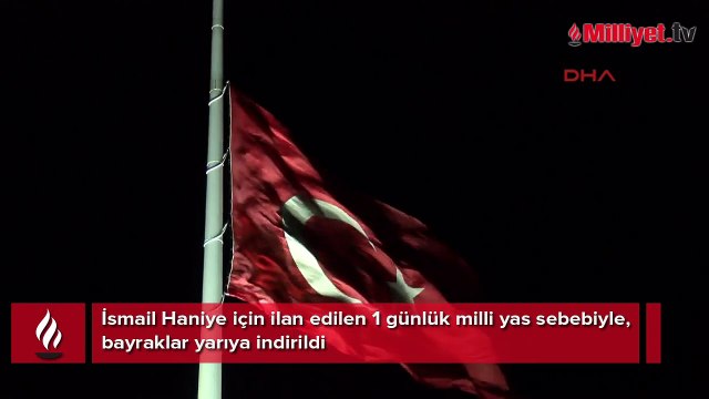 Türkiye'de Haniye için bir günlük milli yas ilan edildi