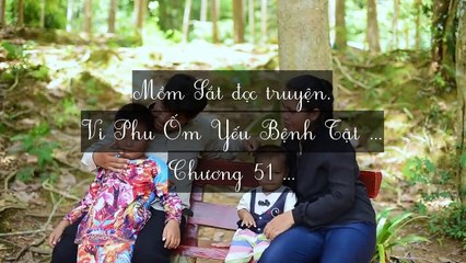 Mới 2024 Chương 51-56: Vi Phu Ốm Yếu Bệnh Tật