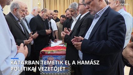 Katarban temetik el a Hamász politikai vezetőjét